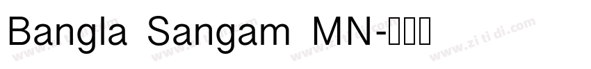 Bangla Sangam MN字体转换 Bangla Sangam MN字体转换